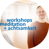 Button-Bild Workshops Meditation und Achtsamkeit